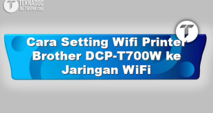 Cara Setting Wifi Printer Brother DCP-T700W ke Jaringan WiFi