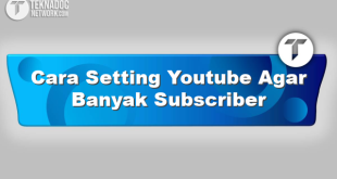 Cara Setting Youtube Agar Banyak Subscriber