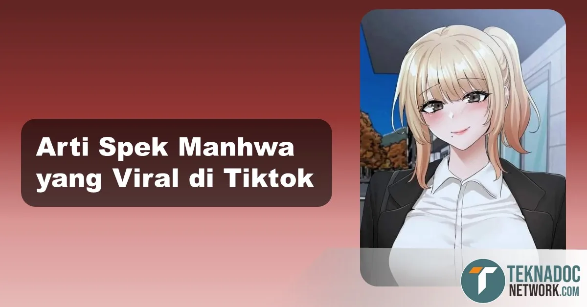 Apa Arti Spek Manhwa yang Viral di Tiktok? Ini Dia Jawabanya ...